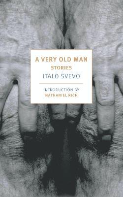 A Very Old Man: Stories - Italo Svevo