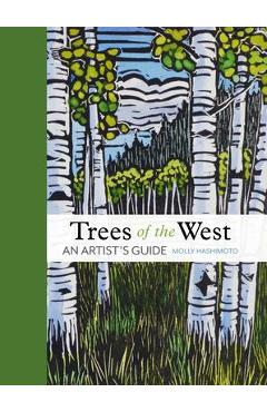 Coperta cărții 'Trees of the West: An Artist's Guide - Molly Hashimoto'