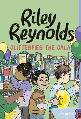 Riley Reynolds Glitterfies the Gala - Jay Albee