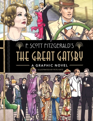 The Great Gatsby: A Graphic Novel - Pete Katz