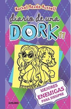Coperta cărții 'Mejores Enemigas Para Siempre / Dork Diaries: Tales from a Not-So-Friendly Frenemy - Rachel Renée Russell'