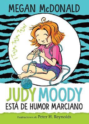 Judy Moody Está de Humor Marciano/ Judy Moody Mood Martian - Megan Mcdonald