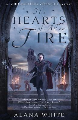 The Hearts of All on Fire - Alana White
