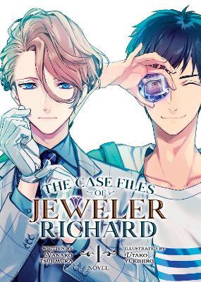 The Case Files of Jeweler Richard (Light Novel) Vol. 1 - Nanako Tsujimura