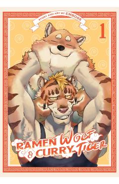 Ramen Wolf and Curry Tiger Vol. 1 - Emboss