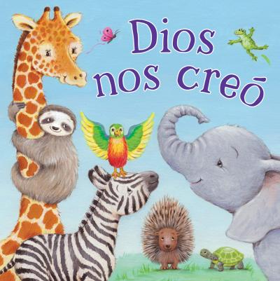 Dios Nos Creo (God Made Us Spanish Language) - Kidsbooks