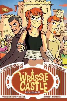 Wrassle Castle Book 3: Put a Lyd on It! - Colleen Coover