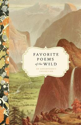 Favorite Poems of the Wild: An Adventurer's Collection - Bushel & Peck Books