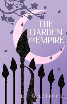 The Garden of Empire - J. T. Greathouse