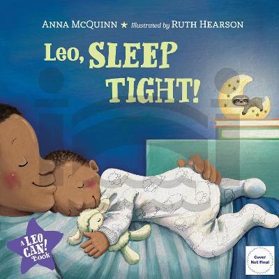 Leo, Sleep Tight! - Anna Mcquinn