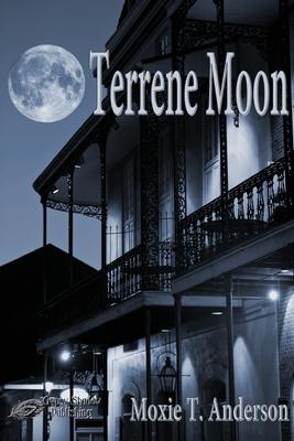 Terrene Moon - Moxie T. Anderson
