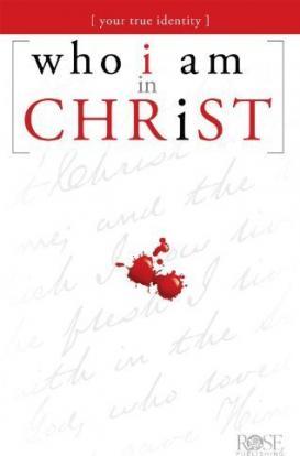 Who I Am in Christ - Rose Publishing