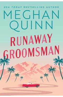 Poza produsului Runaway Groomsman - Meghan Quinn
