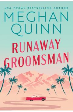 Runaway Groomsman - Meghan Quinn