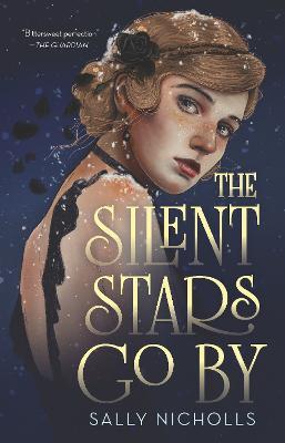 The Silent Stars Go by - Sally Nicholls