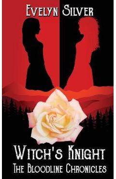 Coperta cărții 'Witch's Knight - Evelyn Silver'