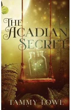 Coperta cărții 'The Acadian Secret - Tammy Lowe'