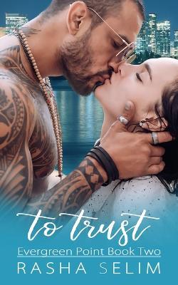 To Trust - Rasha Selim