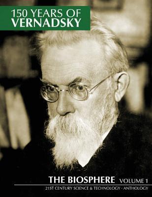 150 Years of Vernadsky: The Biosphere - Jason A. Ross