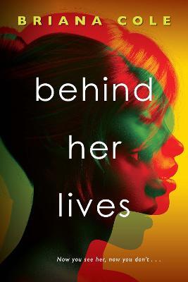 Behind Her Lives - Briana Cole