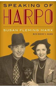 Coperta cărții 'Speaking of Harpo - Susan Fleming Marx'