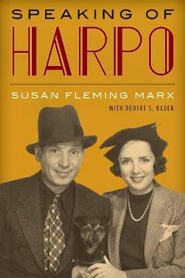 Coperta cărții 'Speaking of Harpo - Susan Fleming Marx'