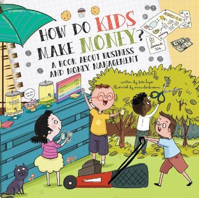 How Do Kids Make Money?: A Book for Young Entrepreneurs - Kate Hayes