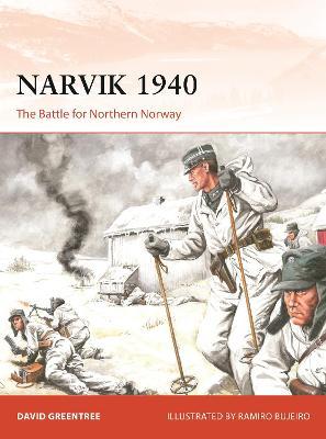Narvik 1940: The Battle for Northern Norway - David Greentree