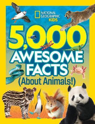 5,000 Awesome Facts about Animals - National Geographic