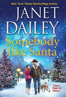 Somebody Like Santa - Janet Dailey