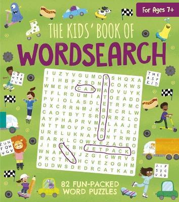 The Kids' Book of Wordsearch: 82 Fun-Packed Word Puzzles - Ivy Finnegan