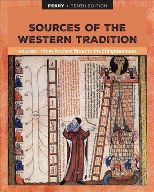 Sources of the Western Tradition Volume I: From Ancient Times to the Enlightenment - Marvin Perry