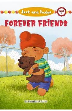 Coperta cărții 'Jeet and Fudge: Forever Friends - Amandeep S. Kochar'