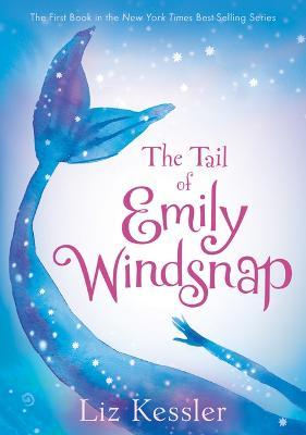 The Tail of Emily Windsnap: #1 - Liz Kessler