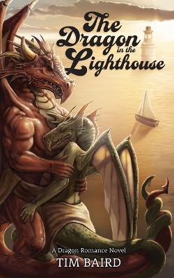 The Dragon in the Lighthouse - Tim Baird