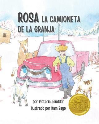 Rosa, la Camioneta de la Granja - Victoria Scudder