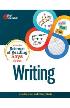 What the Science of Reading Says about Writing - Jennifer Jump