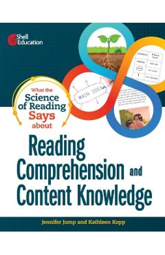 What the Science of Reading Says about Reading Comprehension and Content Knowledge - Jennifer Jump