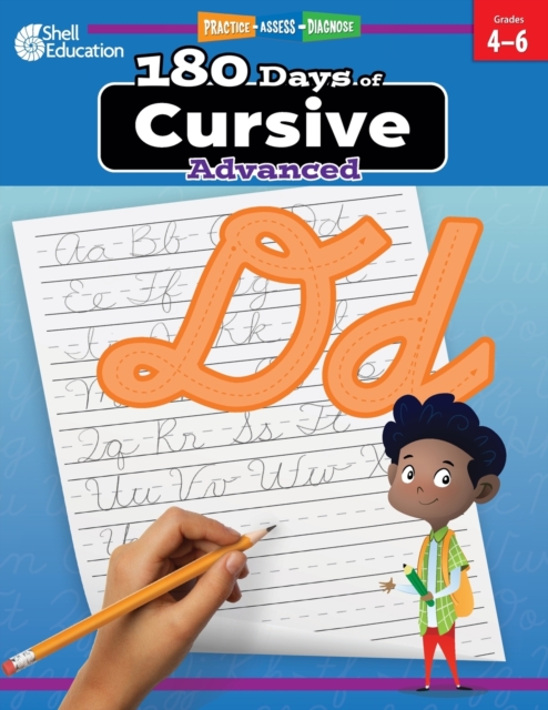 180 Days of Cursive: Advanced: Practice, Assess, Diagnose - Shell Education