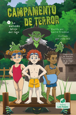La Malvada Bruja del Lago (the Wicked Witch of the Waterfront) - Laurie Friedman