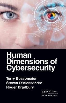 Human Dimensions of Cybersecurity - Terry Bossomaier