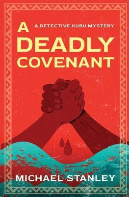 A Deadly Covenant - Michael Stanley