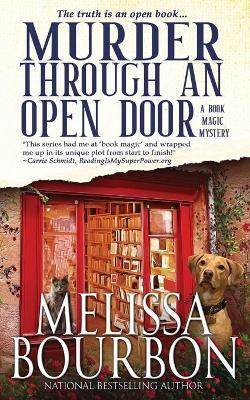 Murder Through an Open Door: The Truth is an Open Book - Melissa Bourbon