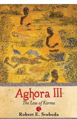 Aghora - 3 - 30th - Robert E. Svobodha