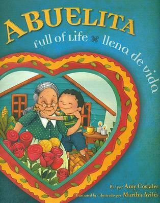 Abuelita, Full of Life/Ilena de Vida - Amy Costales