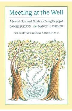 Poza produsului Meeting at the Well: A Jewish Spiritual Guide to Being Engaged - Behrman House