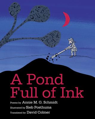 A Pond Full of Ink - Annie M. G. Schmidt