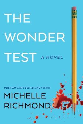 The Wonder Test - Michelle Richmond