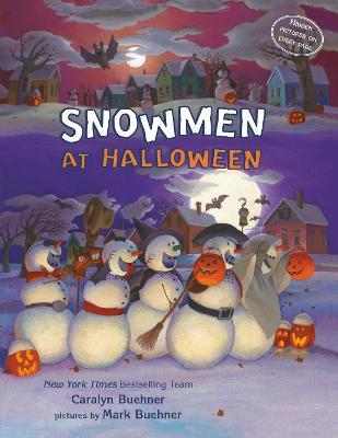 Snowmen at Halloween - Caralyn M. Buehner
