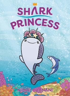 Shark Princess - Nidhi Chanani